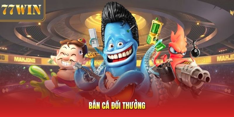 Bắn Cá Đổi Thưởng Hấp Dẫn Cùng Cơ Hội Nhận Quà Khủng 2026